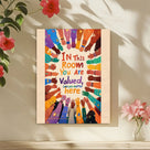 Inclusive Classroom Wall Art – In This Room You Are Valued