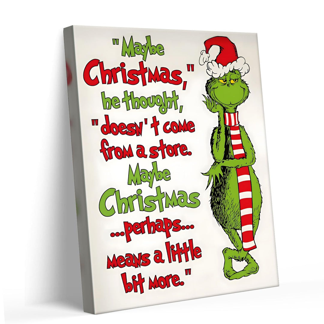 Christmas Canvas Wall Art Decor - “Maybe Christmas Means a Little Bit More” Holiday Quote Decor - 8x10 inch Whimsical Festive Wall Decoration for Room or Office - Premium Quality Canvas Print