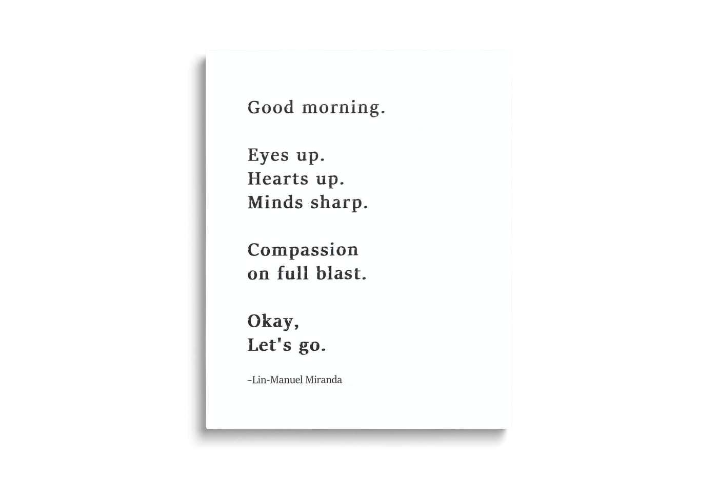 Lin Manuel Miranda Good Morning Merch Poster 8'' x 10''